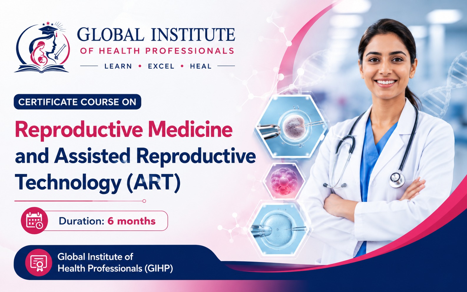 Certificate course on Reproductive Medicine and Assisted Reproductive Technology (ART)